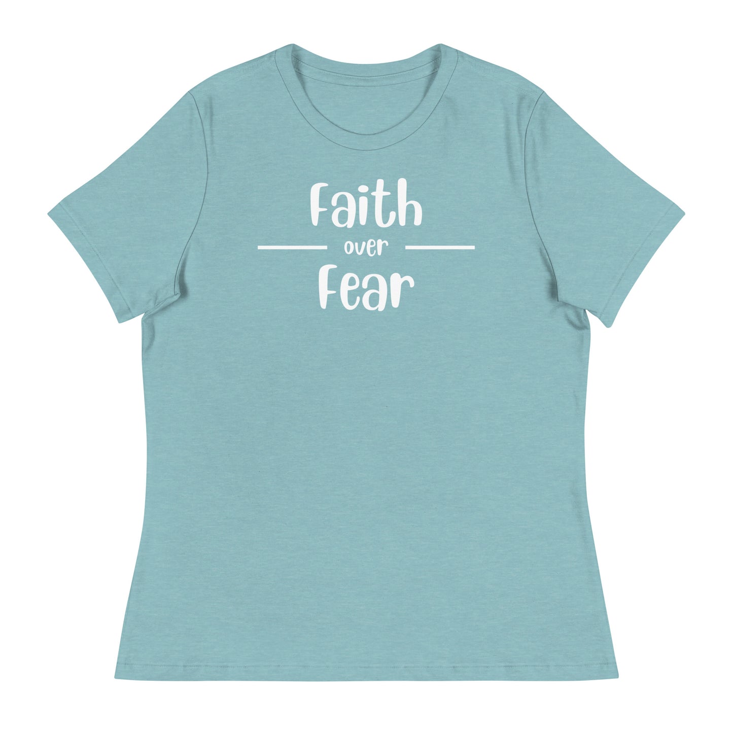 Faith Over Fear Women's Relaxed T-Shirt