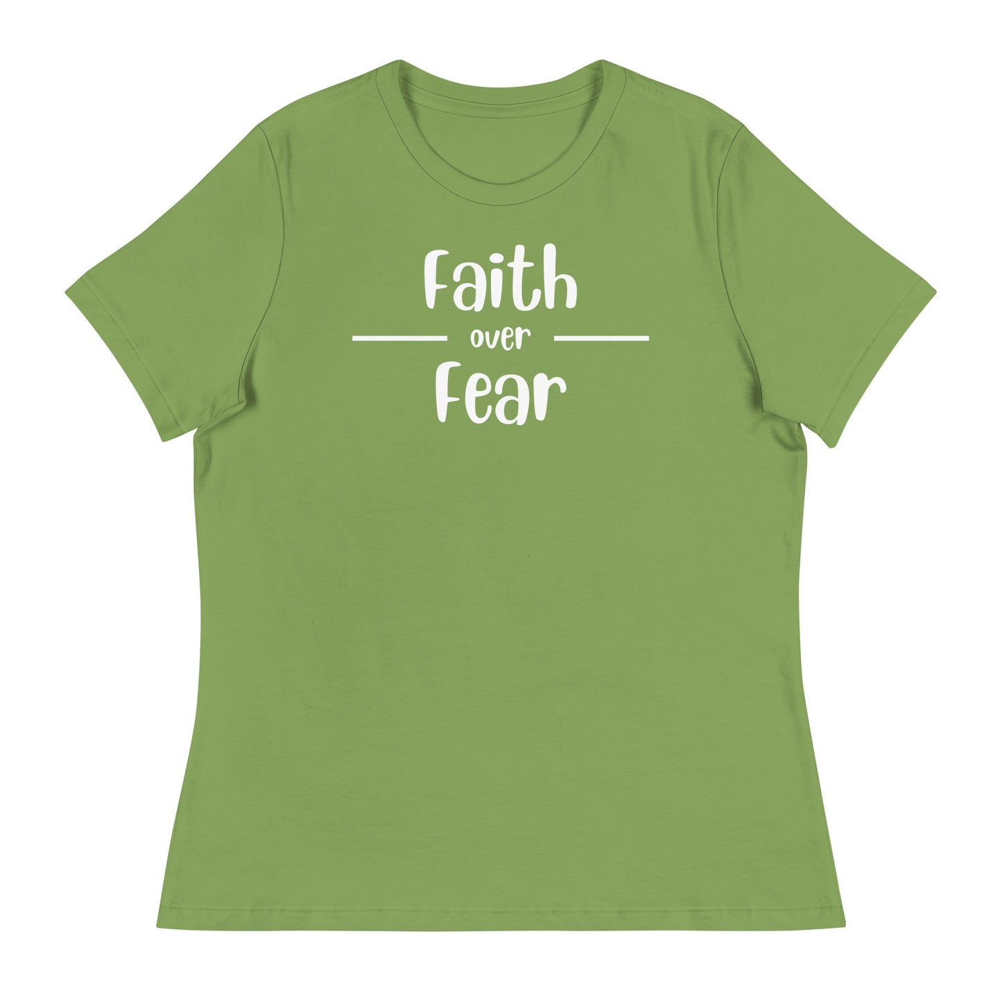 Faith Over Fear Women's Relaxed T-Shirt